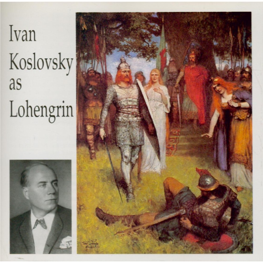WAGNER - Kozlovsky - Lohengrin WWV.75 : extraits (chanté en russe) chanté en russe..